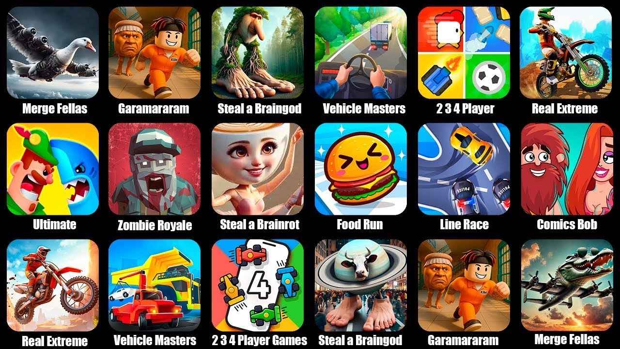 Vehicle Masters,2 3 4 Player Games,Real Extreme,Garamararam in Prison,Merge Fellas Brainrot