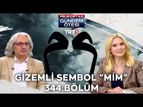 Pelin Çift ile Gündem Ötesi 344. Bölüm - Gizemli Sembol \