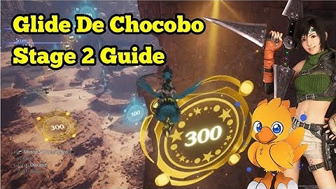 Glide De Chocobo Stage 2 Guide | 100% Works! - Final Fantasy VII Rebirth