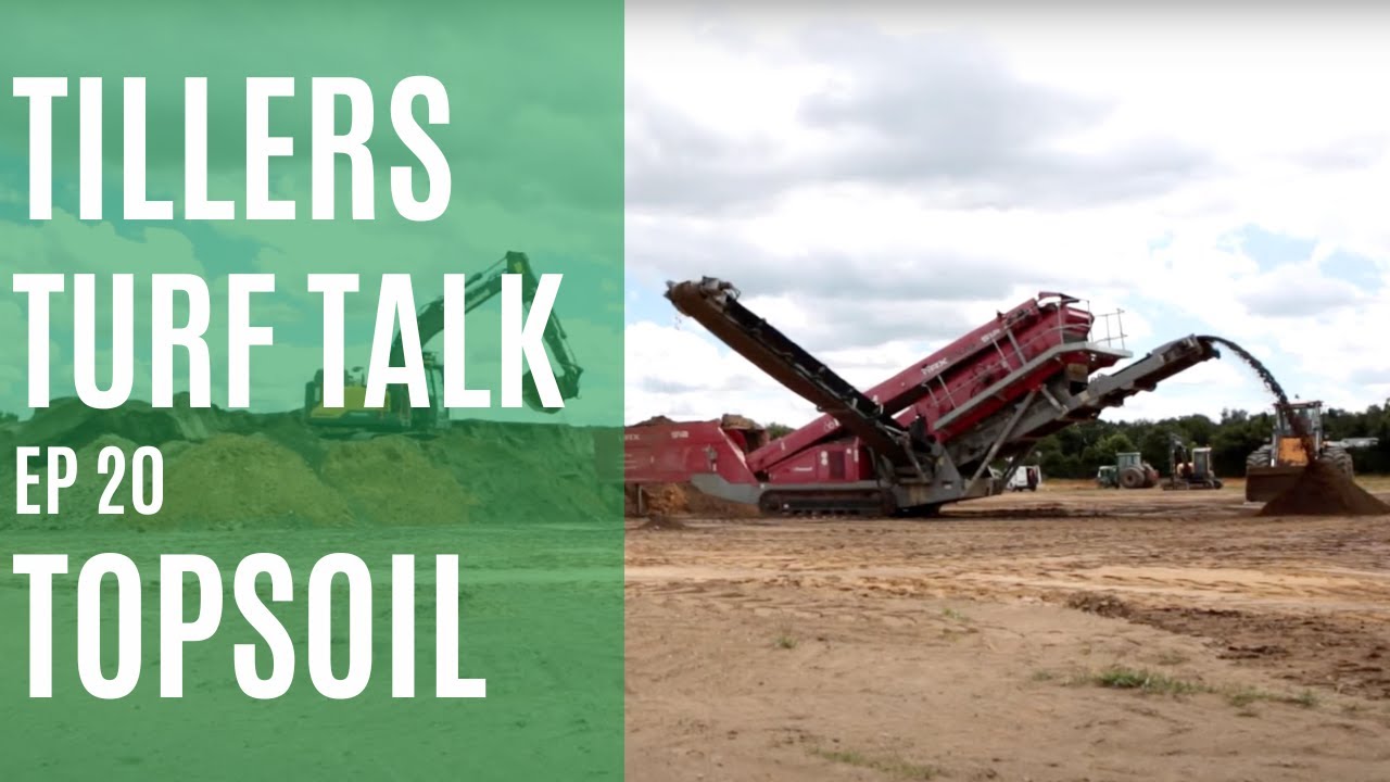 Tillers Turf Talk Ep 20 Topsoil YouTube