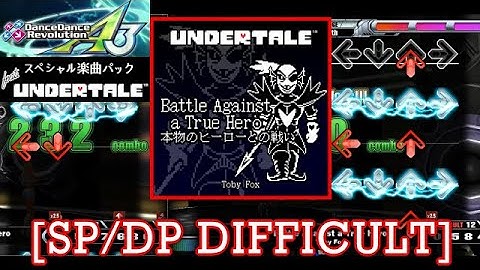 【DDR A3】Battle Against a True Hero / Toby Fox [SP/DP DIFFICULT] 譜面確認+Play