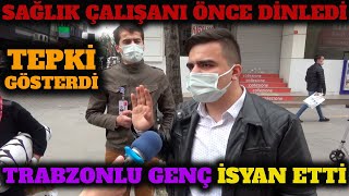 İsyan Eden Genç Sağlık Personeli ile Tartıştı