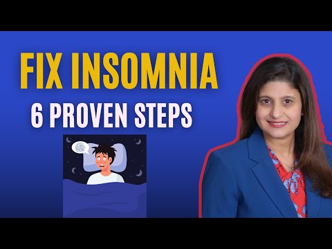 Insomnia: 6 Proven Steps to Fix Your Sleep Naturally