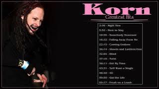 Korn Best Songs Ever - Korn Greatest Hits - Korn Full Album 2022