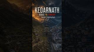 Kedarnath: Vikas Ya Vinash? | Official Trailer #trailer