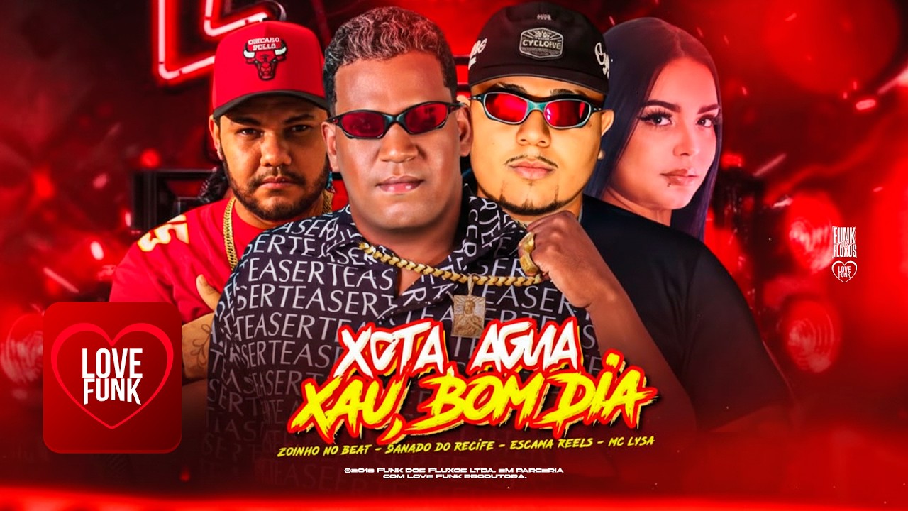 ⁣É SO X*TA, ÁGUA, XAU, BOM DIA - DANADO DO RECIFE , ESCAMA REELS , ZOINHO NO BEAT, MC LYSA