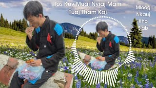 Tos Kuv Muaj Nyiaj Mam Tuaj Tham Koj | Mloog Nkauj Kho Siab😥| Hmoob Music 11