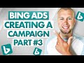Creating Your First Bing Ads Campaign (Part 3)