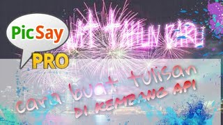 T edit #11 : cara tambah tulisan di kembang api (spesial tahun baru 2018)