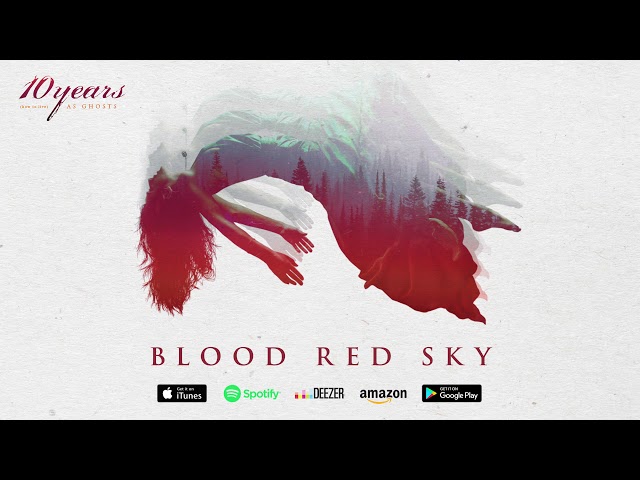 10 Years - Blood Red Sky