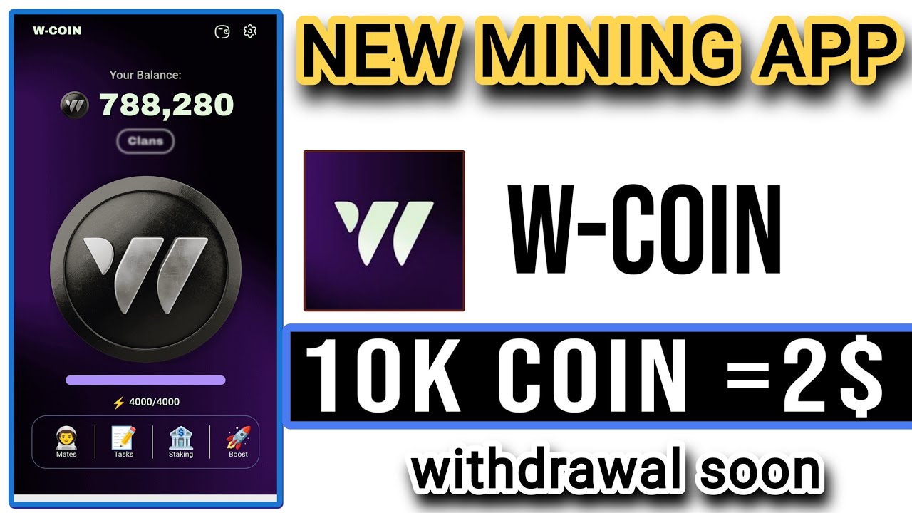 W-Coin New Mining Platform 2024 | W-Coin free mining bot 10K Coin Price ...