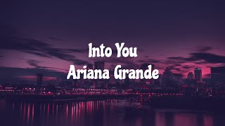 Into You-Ariana Grande(lyrics)