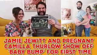 Jamie Jewitt and pregnant Camilla Thurlow show off 'baby bump' for first time