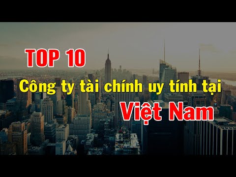 #1 Vay tiền Online - TOP 10 Công Ty Tài Chính Uy Tín Tại Việt Nam - Tài chính cá nhân