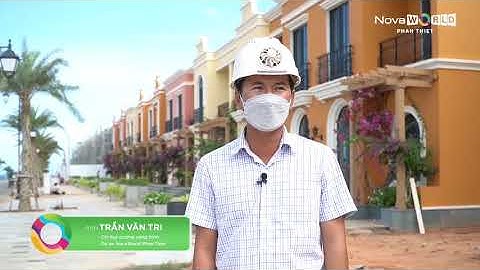 Novaworld Phan Thiết tiến độ cập nhất mới nhất T9/2021 | Novaworld Phan Thiết (Bình Thuận)