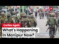 Manipur news update curfew back in imphal as mob tries to loot arms  manipur incident