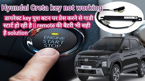 Hyundai creta presss start button with key  key not decided show in cluster meter solution B16AA00