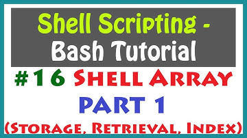 Learn Shell Array | Bash Array | Bash Scripting | Bash Tutorial | Shell Scripting Tutorial