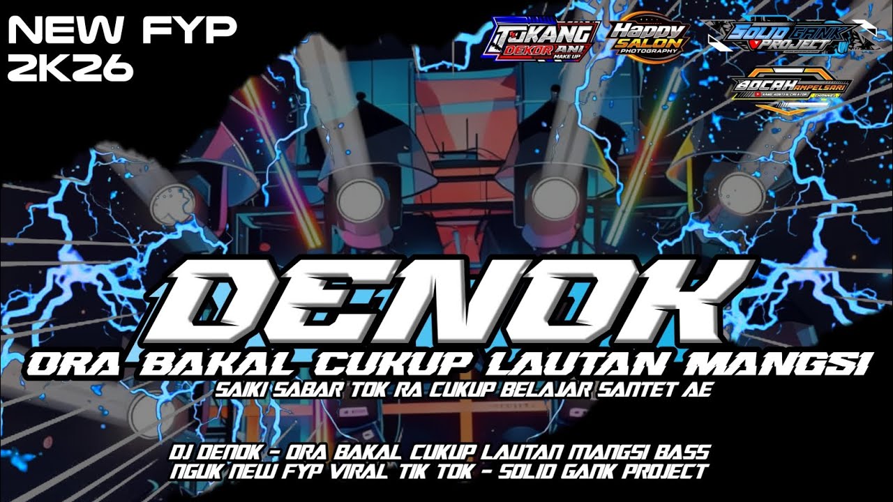 DJ ORA BAKAL CUKUP LAUTAN MANGSI - DENOK // TUKANG DECOR ANI MAKE UP 