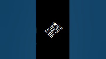 Fear & Hunger The Movie - Part 3 Trailer - New Age