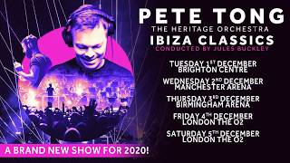 Ibiza Classics - 2020 tour announce - Pete Tong, Heritage Orchestra and Jules Buckley