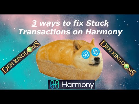 3 Ways to Fix Stuck Transactions, Harmony Network Lag Issues or Problems on Defi Kingdoms
