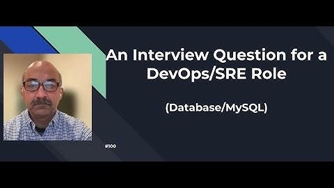 DevOps SRE Interview Question 100 How to Fix Low Performing MySQL Database