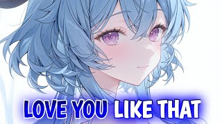 Nightcore - Love You Like That | DJSM, Hanno \u0026 Becky Smith (Lyrics)