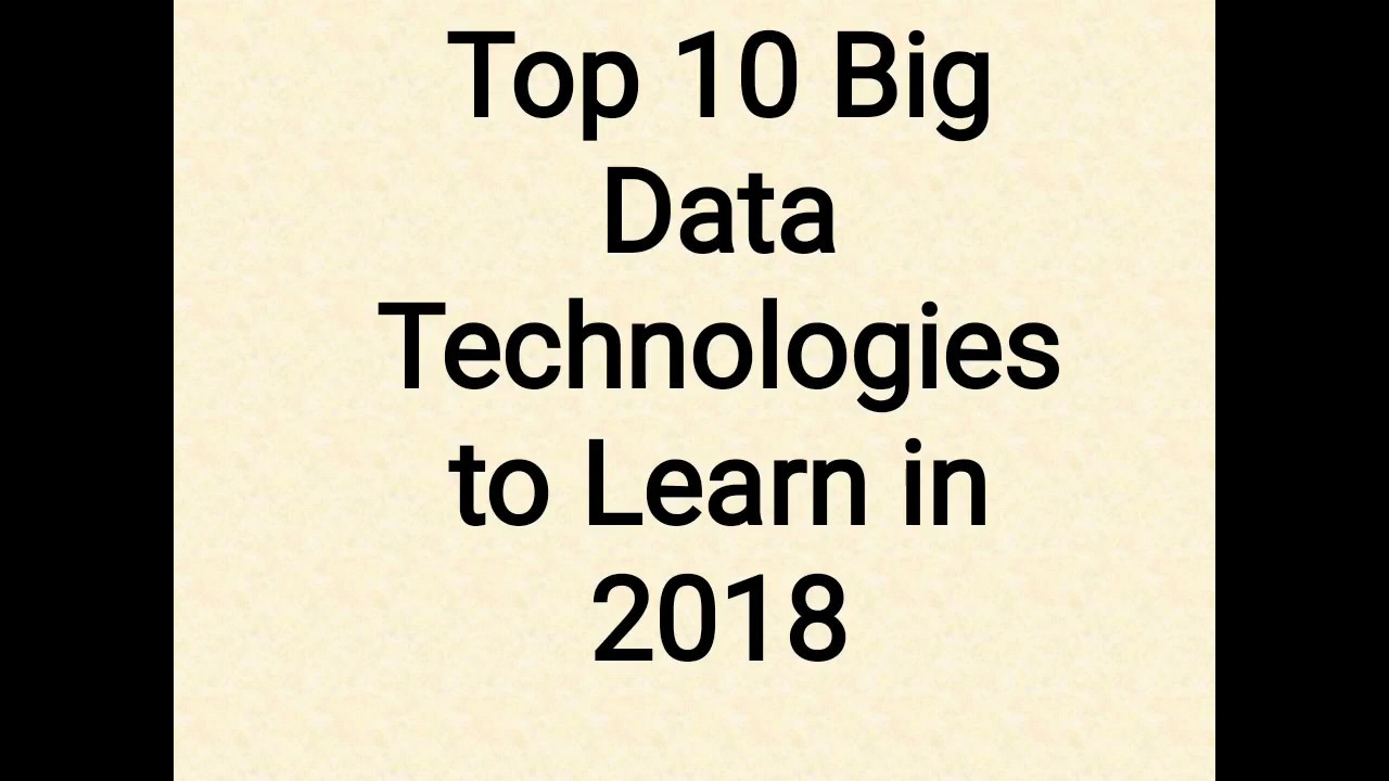 Top 10 Big Data Technologies to Learn - YouTube