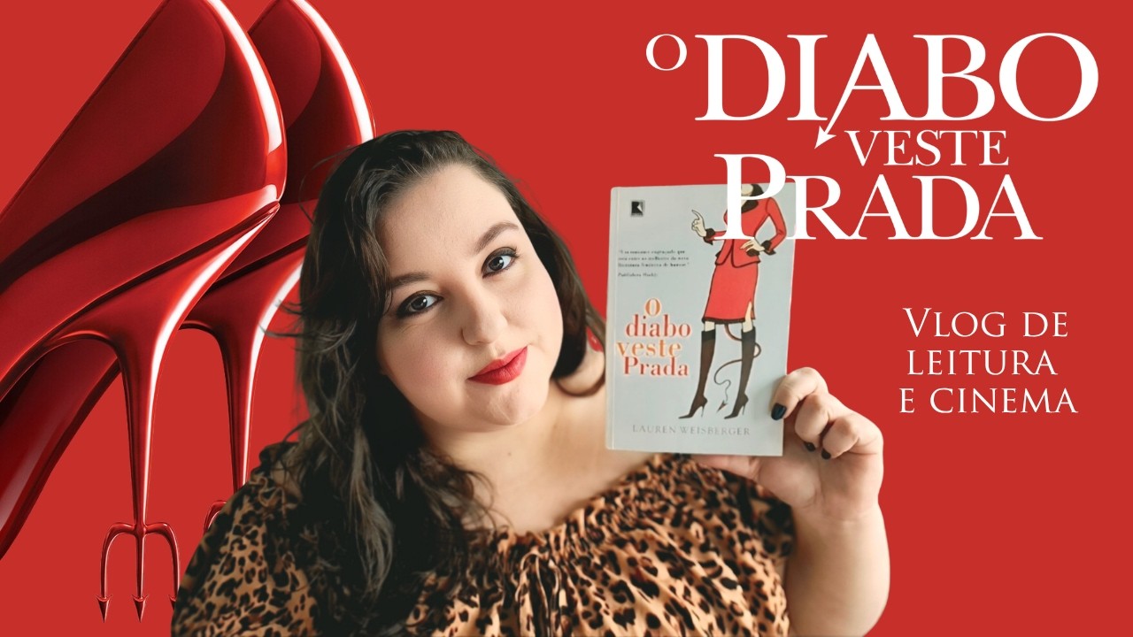 Vídeo: O Diabo Veste Prada e a destruição de tudo que é bom