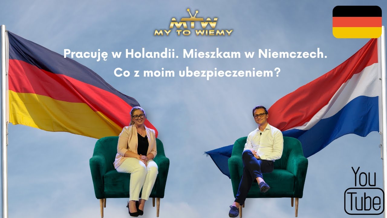 Pracuję w Holandii, Mieszkam w Niemczech? Co z moim ubezpieczeniem? [My to wiemy]