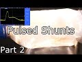 Pulsed Power Electrical Explosions (Pulsed Shunts Part 2)