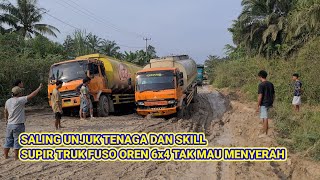 SALING UNJUK TENAGA DAN SKILLSUPIR TRUK FUSO OREN 6x4 TAK MAU MENYERAH