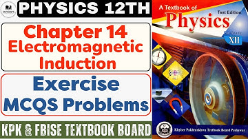 Exercise | Mcqs Problem | Chapter 14 Electromagnetic Induction | 2nd Year Physics |KPK & FBISE Board