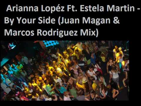 Arianna Lopz Ft. Estela Martin - By Your Side (Jua...