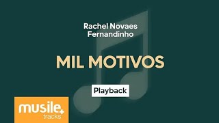 Rachel Novaes e Fernandinho - Mil Motivos | Playback com Letra #RachelNovaes e #Fernandinho