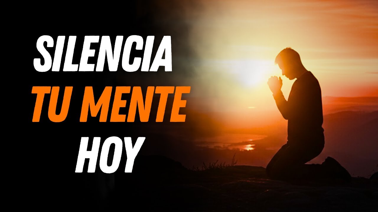 SILENCIA Tu Mente Y Mira Cómo Escuchas A Dios Claramente | Reflexión Cristiana