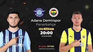 Joybet Pro ile Adana Demirspor - Fenerbahçe Karşılaşması