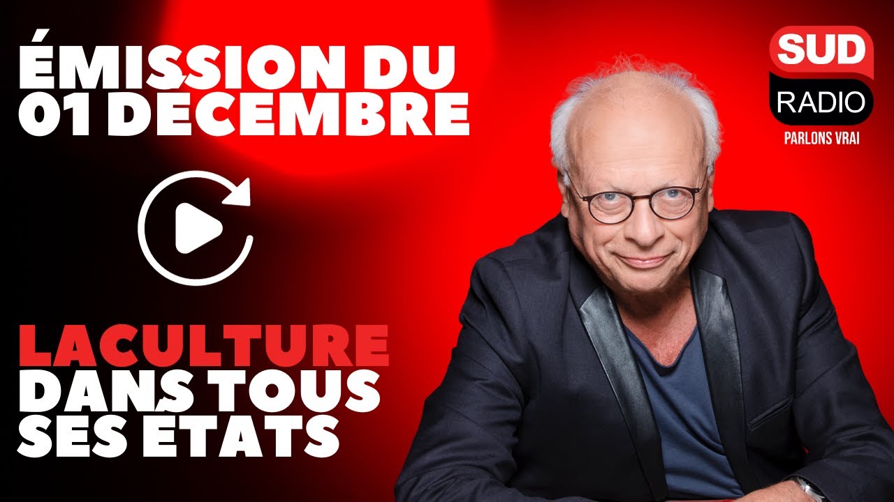 La culture dans tous ses états - Émission du 01 décembre avec Laurent Firode