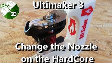 Change the Hardcore nozzle on the Ultimaker 3