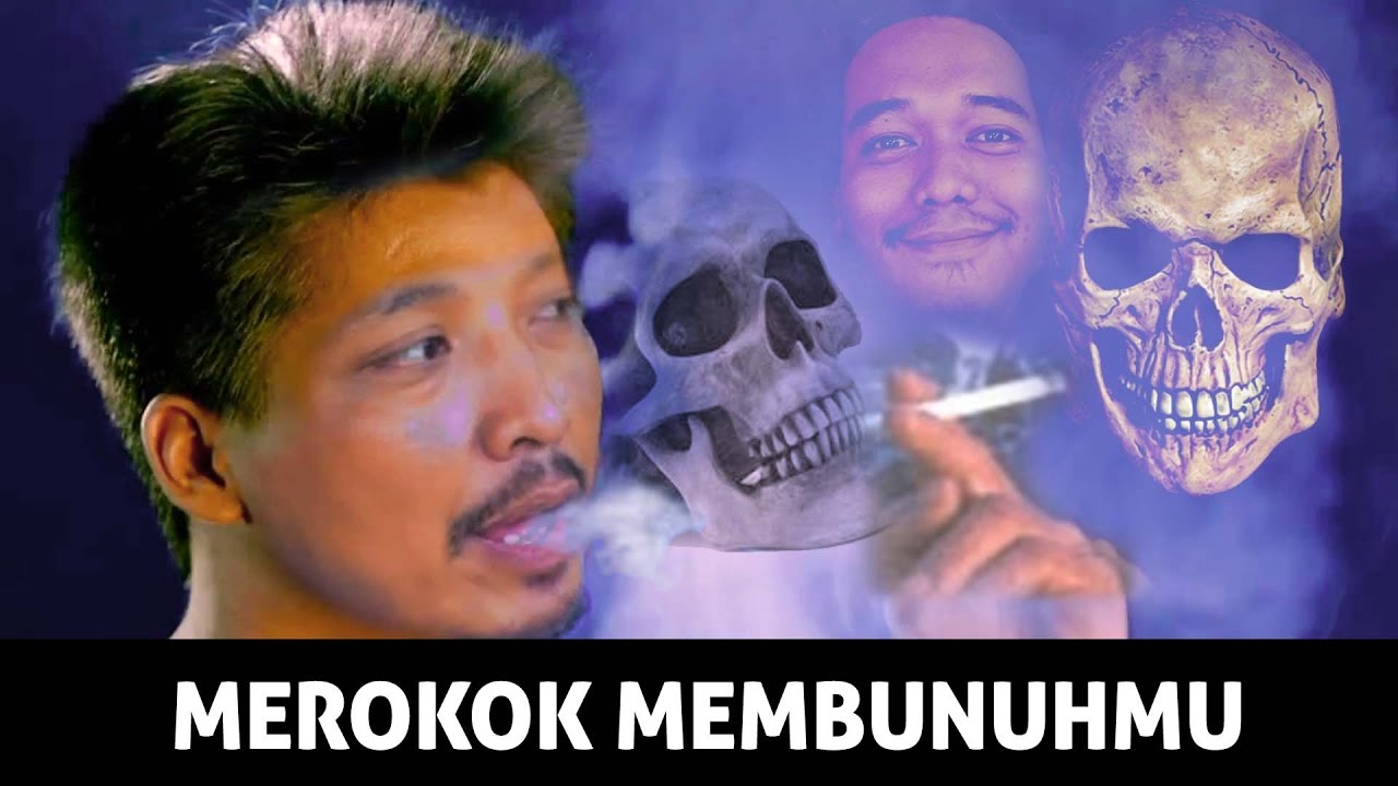 Merokok Membunuhmu Kalo Mati Dibakar Youtube