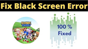 Fix SonicDash App Black Screen Error Problem Solved in Android - SonicDash App screen issue solved