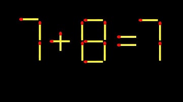 Move only 1 stick to make the equation correct. Matchstick puzzle 7+8=7