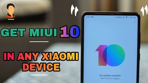 GET MIUI 10 IN ANY XIAOMI DEVICE. || SHUBHAM MISHRA.