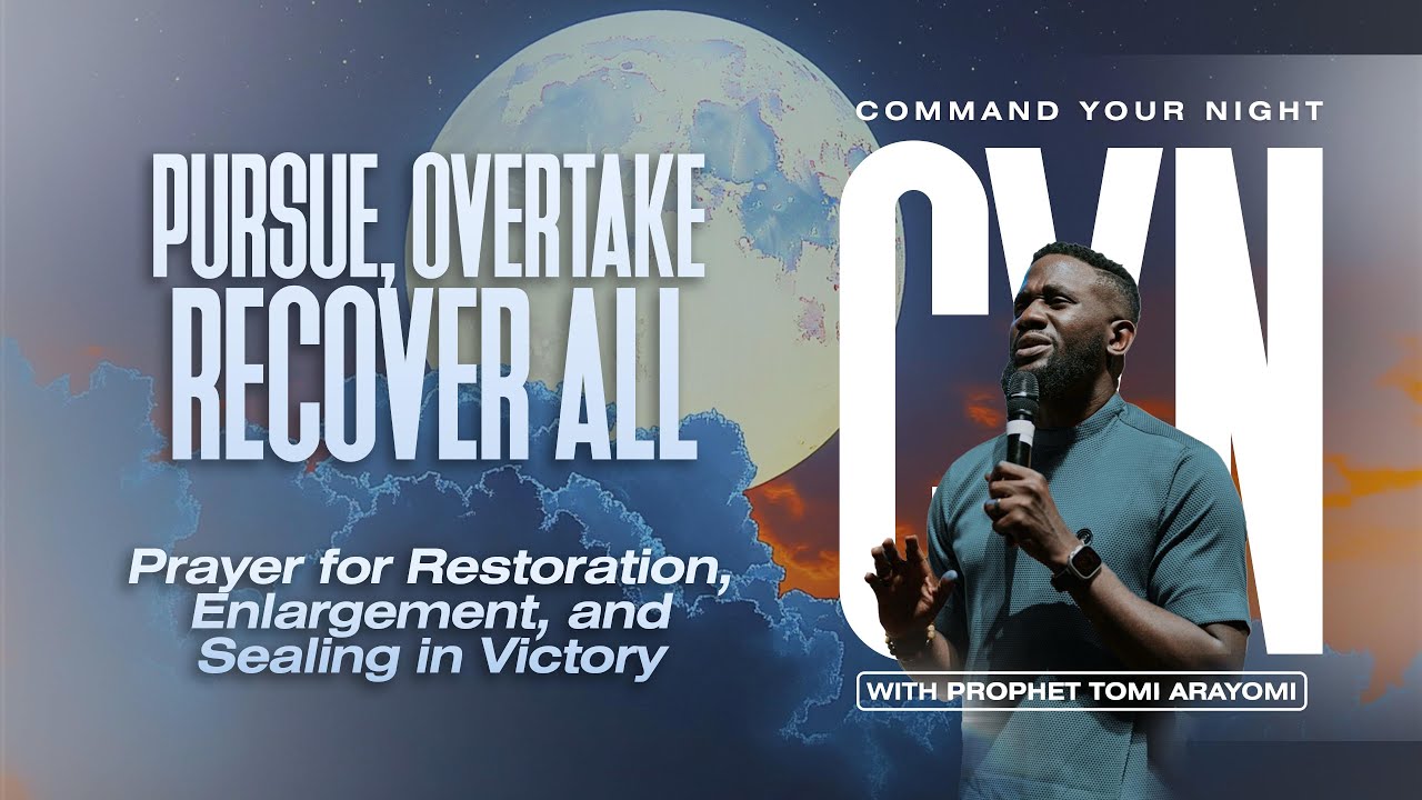 Prayer for Restoration, Enlargement & Sealing in Victory | COMMAND YOUR NIGHT | August 21, 2025