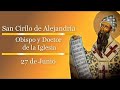 San Cirilo de Alejandría en menos de 4 minutos - El Santo del Día - 27 de Junio