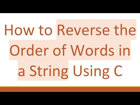 How to Reverse the Order of Words in a String Using C