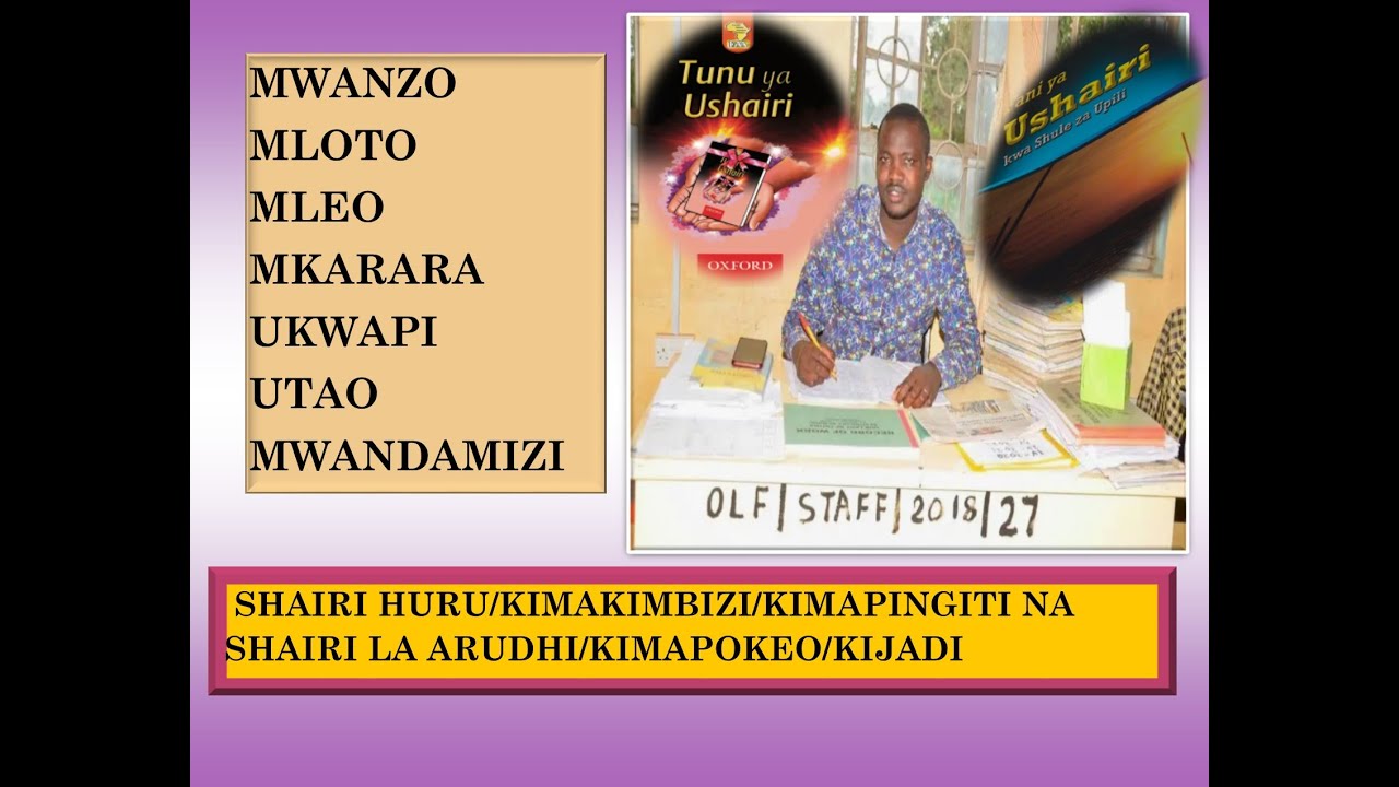 Lesson 46: Ushairi: Arudhi na huru/Sifa za shairi ya Kimapokeo