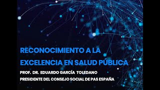 El Prof. Dr. Eduardo García Toledado premiado en la Gala a la Excelencia en Salud Pública 2023 by Pasespaña 131 views 11 months ago 1 minute, 43 seconds