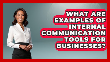 What Are Examples of Internal Communication Tools for Businesses? | Modern Manager Toolbox News